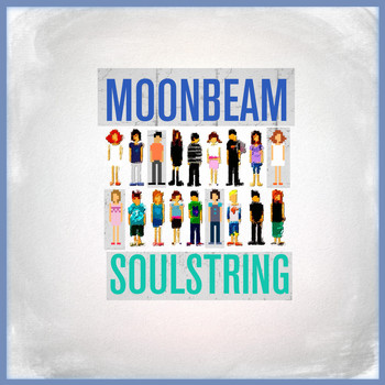 Moonbeam - Soulstring + Atom EP