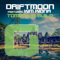 Driftmoon featuring Kim Kiona - Tombs We Build