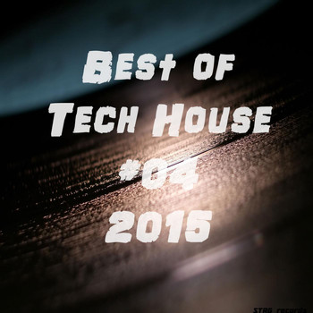 Various Artists - Best of Tech House #04 2015