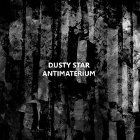 Antimaterium - Dusty Star