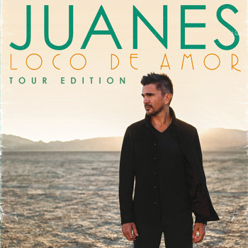 Juanes - Loco De Amor (Tour Edition)