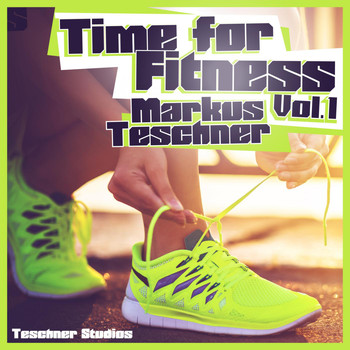 Markus Teschner - Time for Fitness, Vol. 1