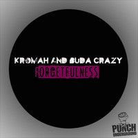 Kromah - Forgetfulness