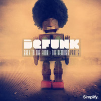 Defunk - Back To The Funk Remixes: Part 2