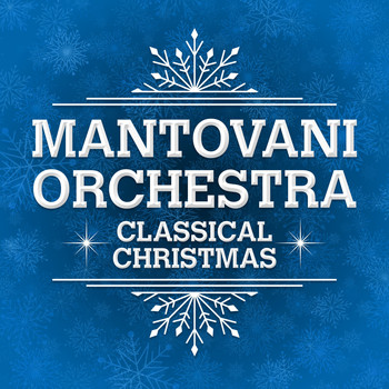 Mantovani Orchestra - Classical Christmas