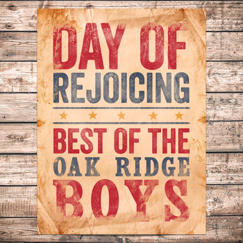 The Oak Ridge Boys - Day Of Rejoicing - Best Of