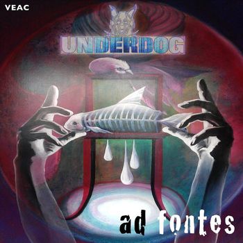 Underdog - Ad Fontes