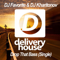 DJ Favorite & DJ Kharitonov - Drop That Bass (EDM Single)