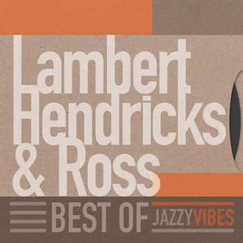 Lambert, Hendricks & Ross - Best Of