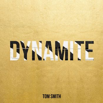 Tom Smith - Dynamite