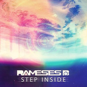 Rameses B - Step Inside EP