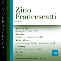 Zino Francescatti - Beethoven, Brahms, Saint-Saëns, Debussy, Ravel