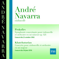 André Navarra - Prokofiev - Khatchaturian