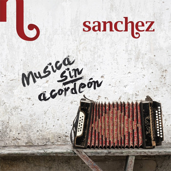 Sanchez - Musica Sin Acordeón