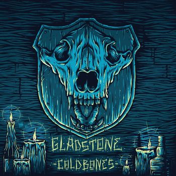 Gladstone - Cold Bones (Explicit)