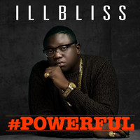 Illbliss - #Powerful