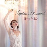 Lauren Diamond - Was It Me