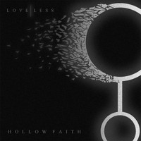 love|less - Hollow Faith