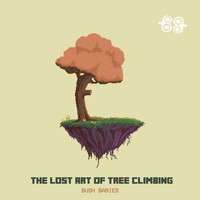 Bush Babies - The Lost Art of Tree Climbing