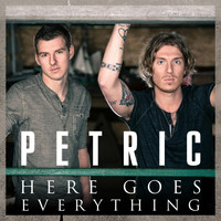 Petric - Here Goes Everything