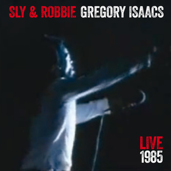 Gregory Isaacs - Gregory Isaacs + Sly & Robbie Live 85