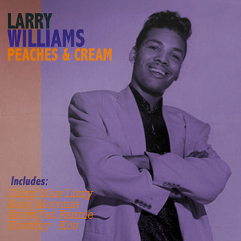 Larry Williams - Peaches & Cream