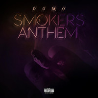 Domo - Smokers Anthem