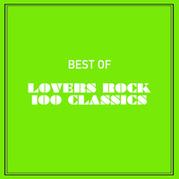Various Artists - Best of Lovers Rock 100 Classics