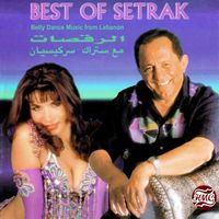 Setrak Sarkissian - Best of Setrak: Belly Dance Music from Lebanon