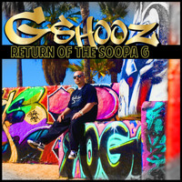 G Shooz - Return of the Soopa G