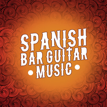 Guitar Instrumental Music|Spanish Classic Guitar|Spanish Guitar - Spanish Bar Guitar Music