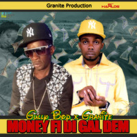 Gully Bop - Money Fi Di Gal Dem (feat. Granite) - Single