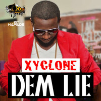 Xyclone - Dem Lie - Single
