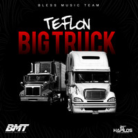 Teflon - Big Truck - Single