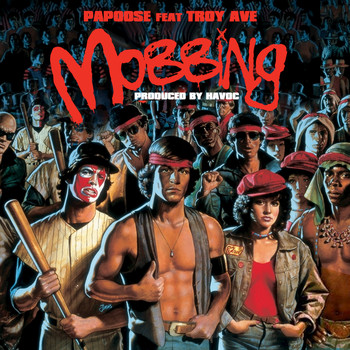 Papoose - Mobbing (feat. Troy Ave) (Explicit)
