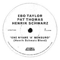 Ebo Taylor / Pat Thomas / Henrik Schwarz - Ene Nyame (Henrik Schwarz Blend)
