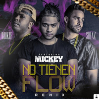 Rookie - No Tienen Flow (Remix) [feat. ELTALMiCKEY]