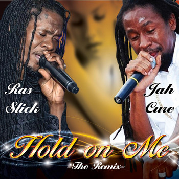 Jah Cure - Hold on Me (Remix) [feat. Jah Cure]