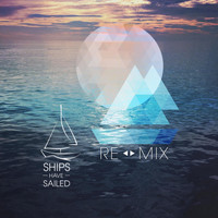 Ships Have Sailed - Re: MIX