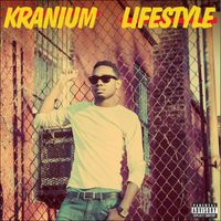 Kranium - Lifestyle (Explicit)