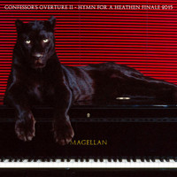 Magellan - Confessor's Overture II -Hymn for a Heathen Finale 2015