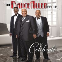 The Rance Allen Group - Celebrate (Deluxe Edition)