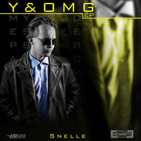 Snelle - Y&OMG EP