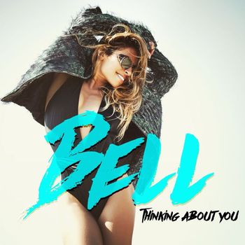 Bell - Thinking About You