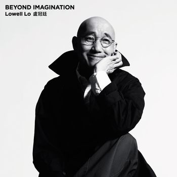Lowell Lo - Beyond Imagination