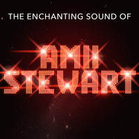 Amii Stewart - The Enchanting Sound of