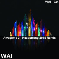 Awesome 3 - Headstrong (Graham Navin Remix)