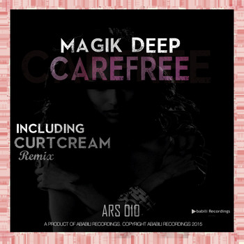Magik Deep - Care Free