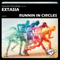 Extasia - Runnin In Circles