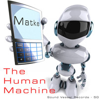 Matke - The Human Machine